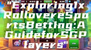 "Exploring 1x Rollover eSports Betting: A Guide for SG Players"