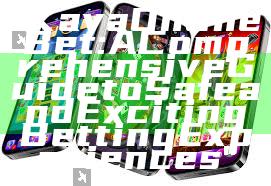 "Kaya Online Bet: A Comprehensive Guide to Safe and Exciting Betting Experiences"