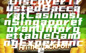 "Discover Trusted Baccarat Casinos in Singapore for an Unforgettable Gaming Experience"