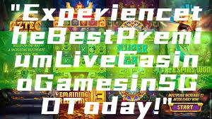 "Experience the Best Premium Live Casino Games in SGD Today!"
