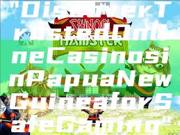 "Discover Trusted Online Casinos in Papua New Guinea for Safe Gaming"